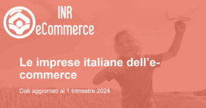 e-Commerce Italia – Report Maggio 2024